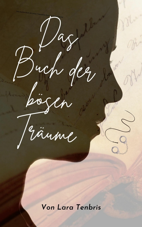 Das Buch der bösen Träume - Lara Tenbris