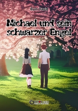 Michael und sein schwarzer Engel - Kurt David