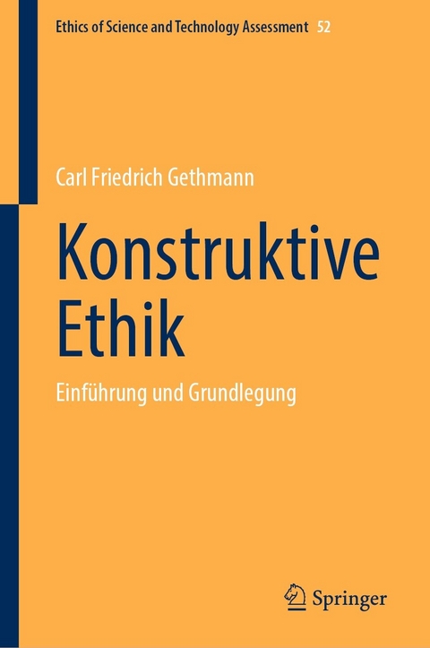 Konstruktive Ethik -  Carl Friedrich Gethmann