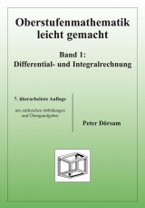 Oberstufenmathematik leicht gemacht / Differential- und Integralrechnung - Peter Dörsam