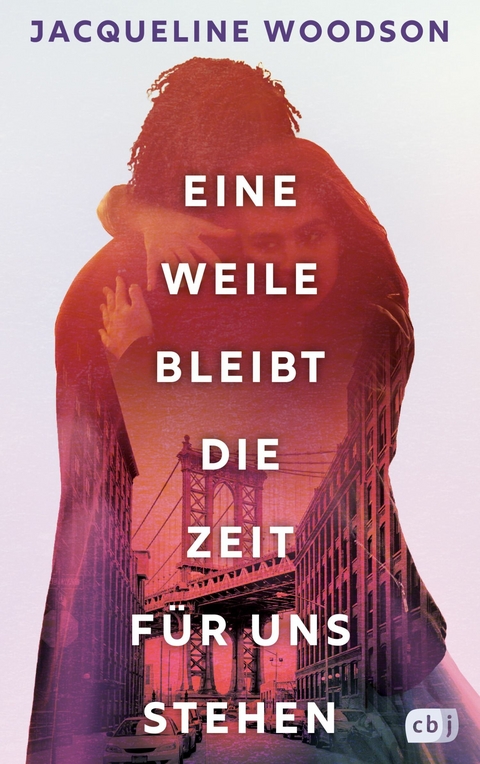 Eine Weile bleibt die Zeit für uns stehen -  Jacqueline Woodson