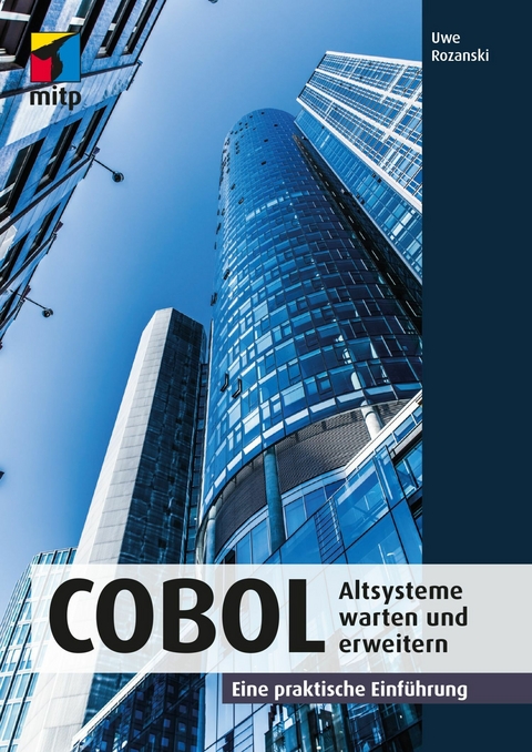 COBOL - Altsysteme warten und erweitern -  Uwe Rozanski