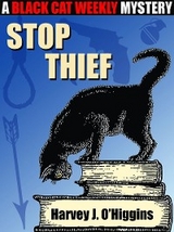 Stop Thief - Harvey J. O’Higgins