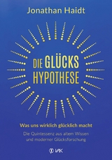 Die Glückshypothese - Jonathan Haidt