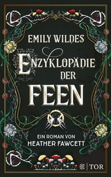 Emily Wildes Enzyklopädie der Feen -  Heather Fawcett