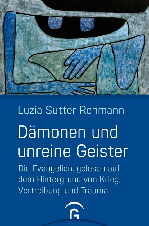 Dämonen und unreine Geister -  Luzia Sutter Rehmann