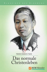 Das normale Christenleben - Watchman Nee