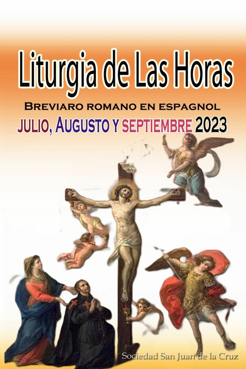 Liturgia de las Horas Breviario romano -  Sociedad San Juan de La Cruz Sociedad San Juan de La Cruz