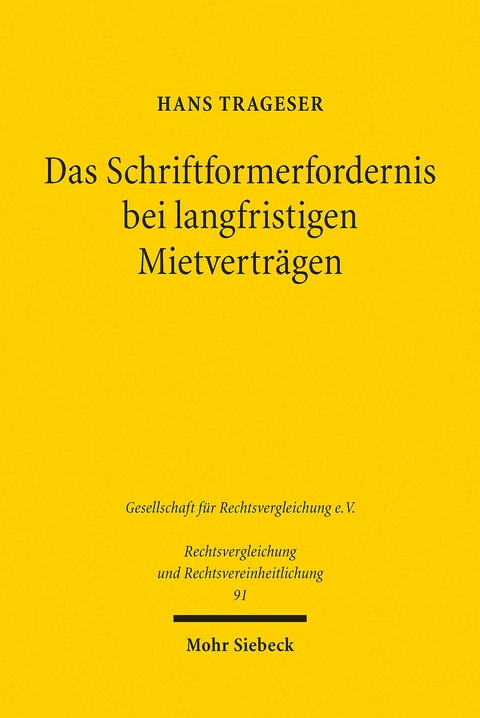 Das Schriftformerfordernis bei langfristigen Mietverträgen -  Hans Trageser