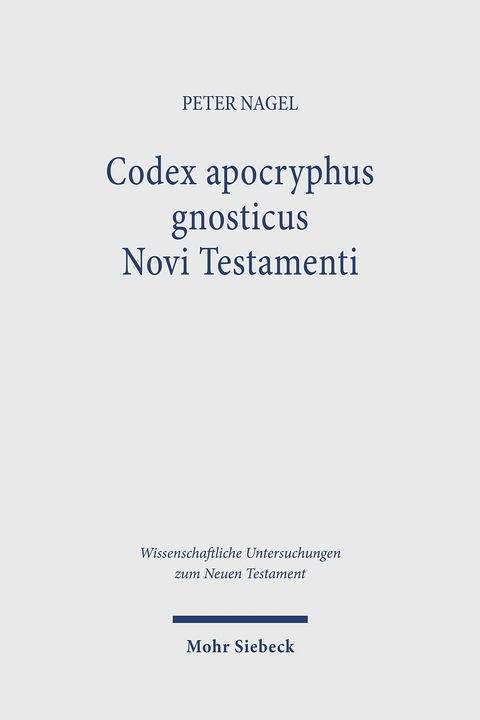 Codex apocryphus gnosticus Novi Testamenti -  Peter Nagel