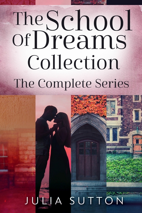 The School Of Dreams Collection -  Julia Sutton