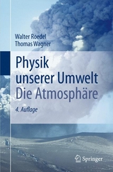 Physik unserer Umwelt: Die Atmosphäre - Roedel, Walter; Wagner, Thomas