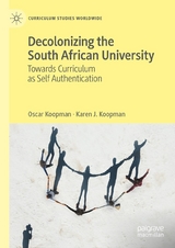 Decolonizing the South African University -  Oscar Koopman,  Karen J. Koopman