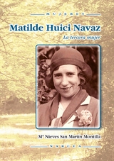 Matilde Huici - Mª Nieves San Martín Montilla