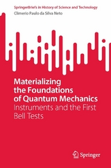 Materializing the Foundations of Quantum Mechanics -  Climério Paulo da Silva Neto