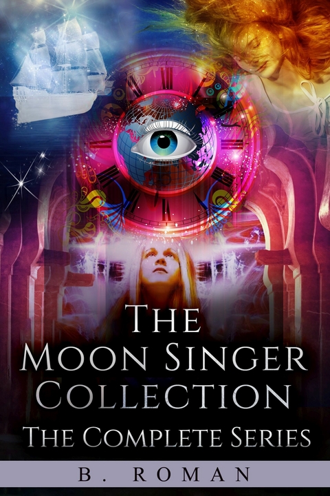 The Moon Singer Collection -  B. Roman