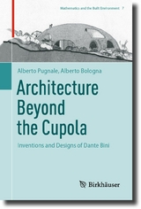 Architecture Beyond the Cupola - Alberto Pugnale, Alberto Bologna