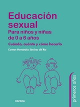 Educación sexual para niños y niñas de 0 a 6 años - Carmen Hernández Sánchez del Río