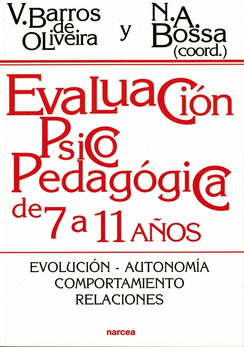 Evaluación psicopedagógica de 7 a 11 años - Vera Barros de Oliveira, Nàdia Bossa
