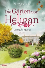 Die Gärten von Heligan - Boten des Sturms -  Inez Corbi