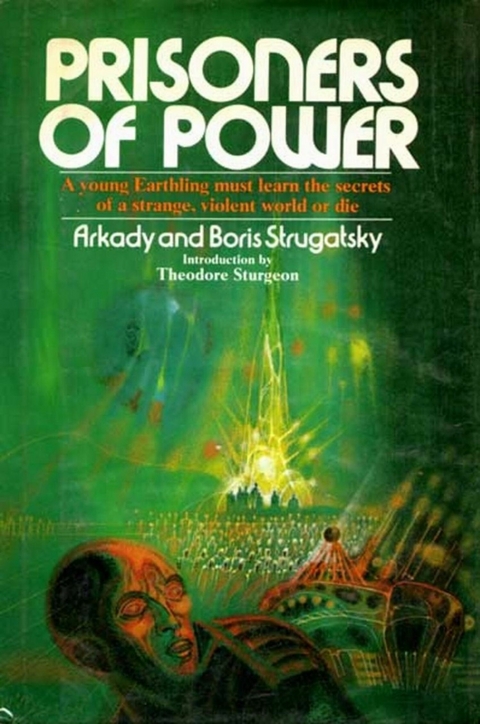 Prisoners of Power -  Arkady Strugatsky,  Boris Strugatsky