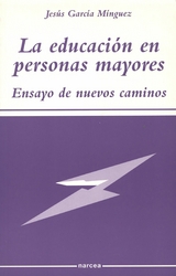 La educación en personas mayores - Jesús García Mínguez