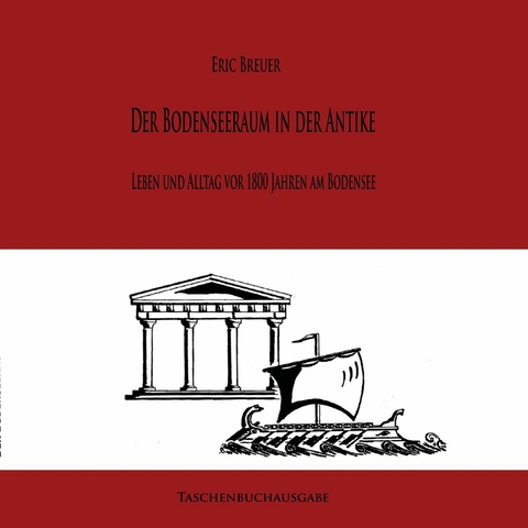 Der Bodenseeraum in der Antike - Eric Breuer