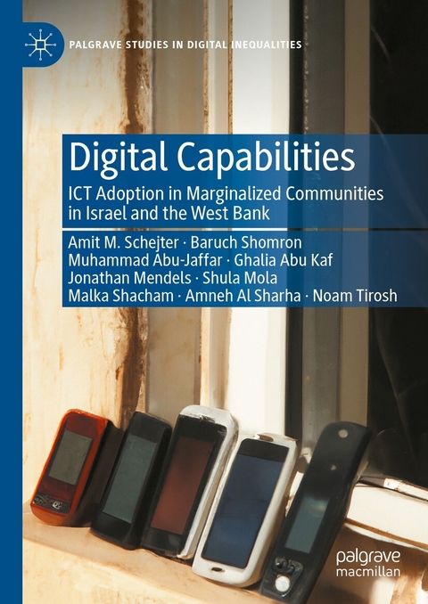 Digital Capabilities -  Amit Schejter,  Baruch Shomron,  Muhammad Abu Jafar,  Ghalia Abu Kaf,  Jonathan Mendels,  Shula Mola,  MAL