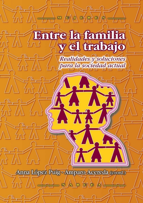 Entre la familia y el trabajo - Anna López Puig, Amparo Acereda