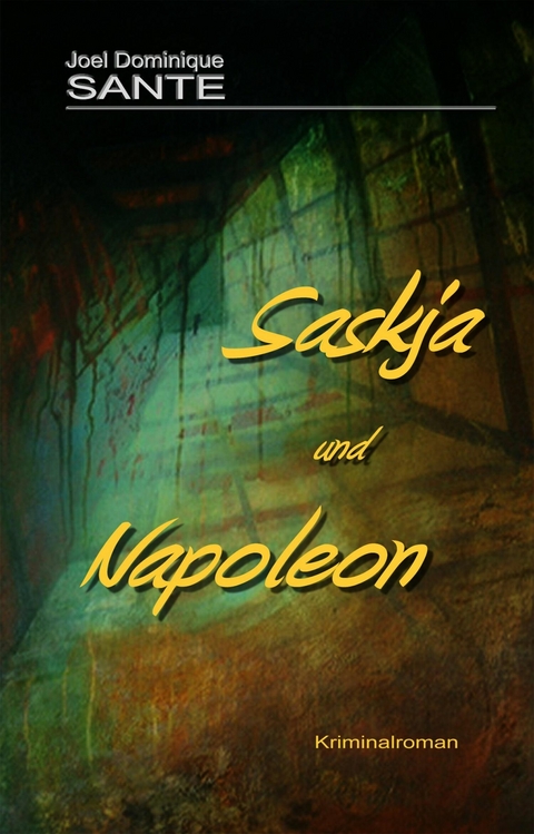 Saskia und Napoleon - Joel Dominique Sante