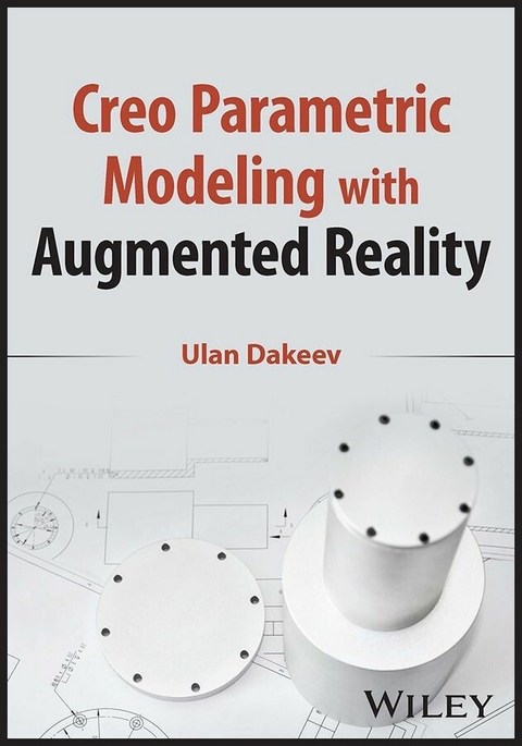 Creo Parametric Modeling with Augmented Reality -  Ulan Dakeev