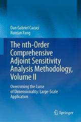 The nth-Order Comprehensive Adjoint Sensitivity Analysis Methodology, Volume II -  Dan Gabriel Cacuci,  Ruixian Fang