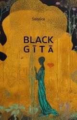 Black Gītā -  Solstice