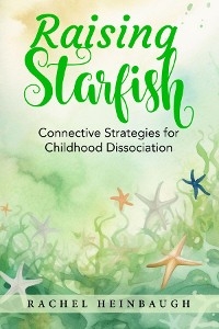 Raising Starfish - Rachel Heinbaugh