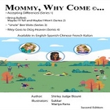 Mommy, Why Come? - Shirley Judge Blount