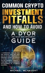 Common Crypto Investment Pitfalls And How To Avoid -  Michael McNaught