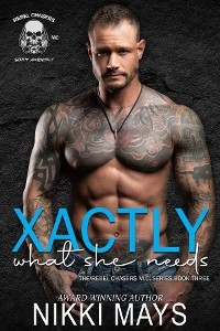 Xactly What She Needs -  Nikki Mays