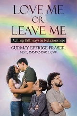 Love Me or Leave Me -  Gurmay Effrige Fraser