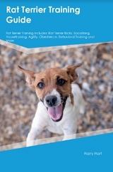 Rat Terrier Training Guide  Rat Terrier Training Includes - Harry Hart