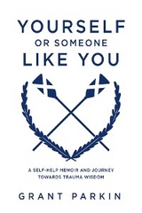 Yourself or Someone Like You -  Grant Parkin