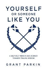 Yourself or Someone Like You -  Grant Parkin