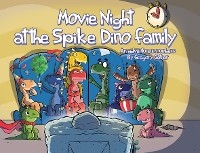 Movie Night at the Spike Dino Family - Gregory Getner