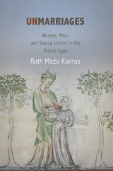 Unmarriages -  Ruth Mazo Karras
