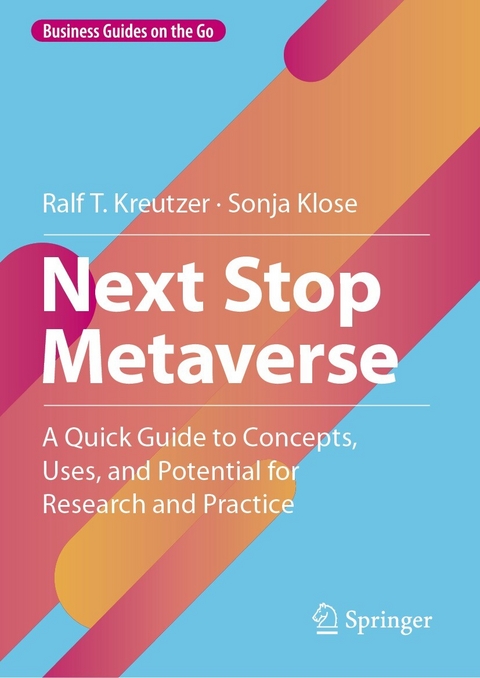 Next Stop Metaverse -  Ralf T. Kreutzer,  Sonja Klose