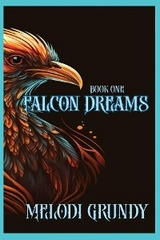 Falcon Dreams - Stephan Grundy, Melodi Grundy