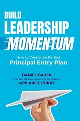 Build Leadership Momentum -  Daniel Bauer,  Ariel Curry