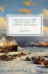 Voyages and Adventures of Captain Hatteras -  Jules Verne