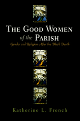 The Good Women of the Parish -  Katherine L. French