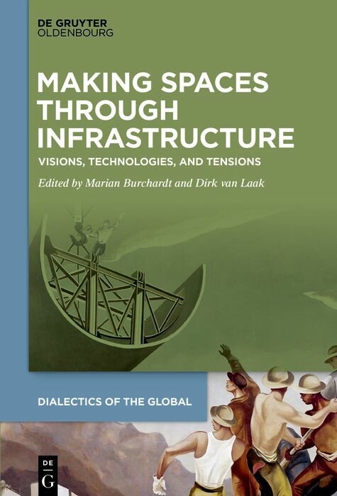 Making Spaces through Infrastructure - 