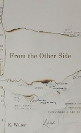 From the Other Side -  K. Walter